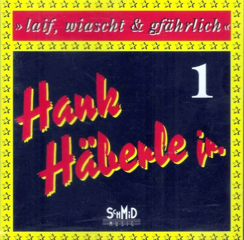 Laif, Wiascht & Gfährlich 1