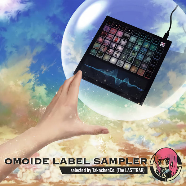 Omoide Label Sampler Selected By Takachenco (The Lasttrak)