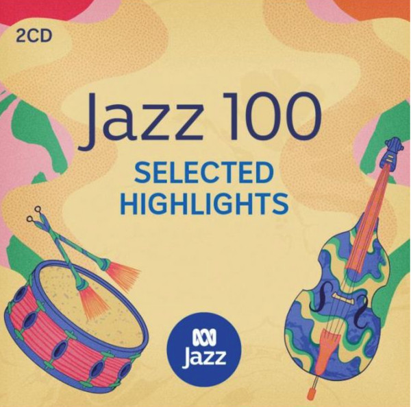 Abc Jazz 100 - Selected Highlights