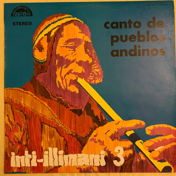 Inti-Illimani 3 - Canto De Pueblos Andinos