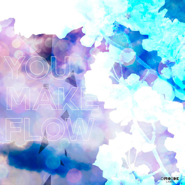 You Make Flow