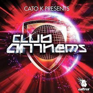 Cato K Presents: Club Anthems
