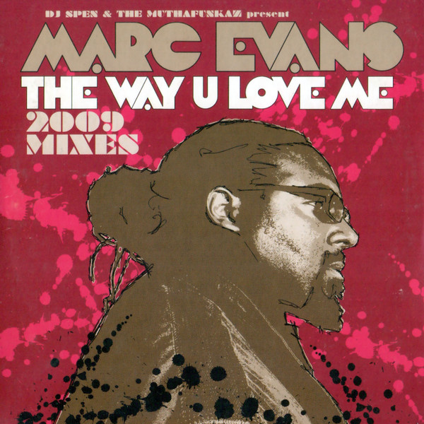 The Way U Love Me 2009 Mixes