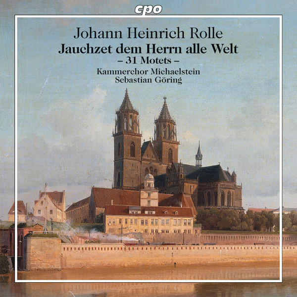 Jauchzet Dem Herrn Alle Welt – 31 Motets –