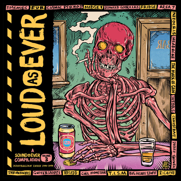 Sound As Ever (Australian Indie 90-99) - Volume 3: Loud As Ever