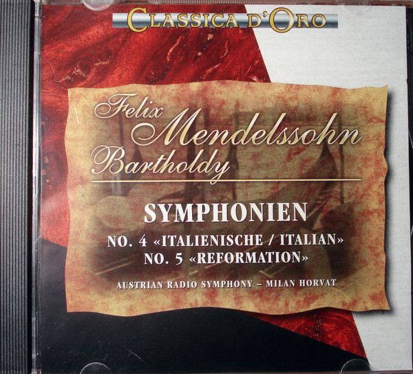 Symphonien  No.4 «Italienische / Italian» No.5 «Reformation»