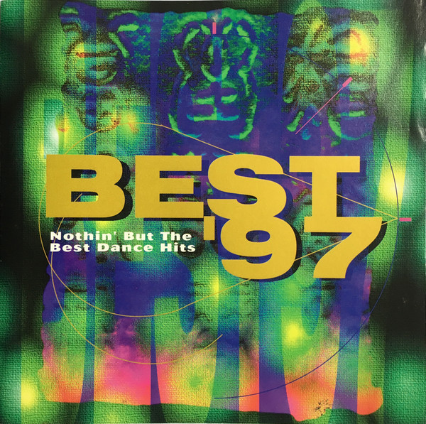 Best '97 (Nothin' But The Best Dance Hits)