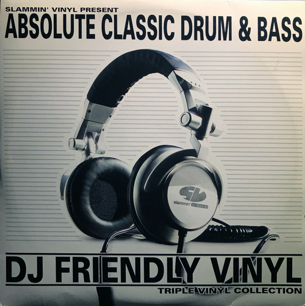 Slammin' Vinyl Present Absolute Classic Drum & Bass