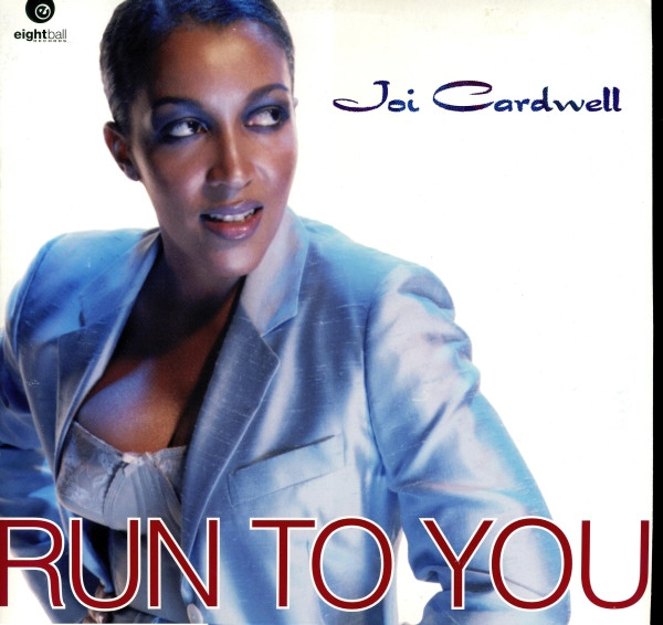 Run To You