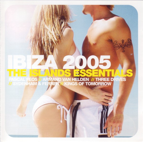Ibiza 2005 - The Islands Essentials