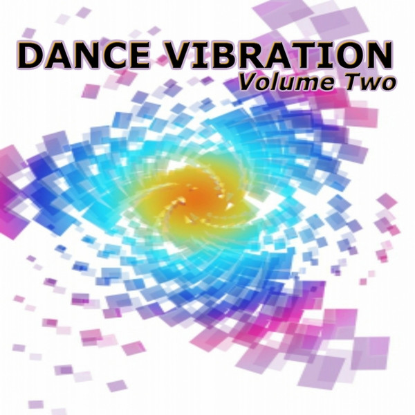 Dance Vibration Volume Two