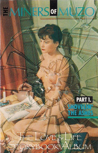 The Love & Life Storybook Album (Part 1, Shovelin' The Ashes)