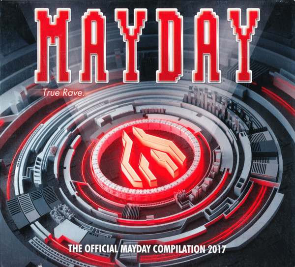 Mayday - True Rave - The Official Mayday Compilation 2017
