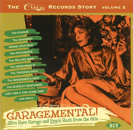 Garagemental! The Cuca Records Story Volume 2