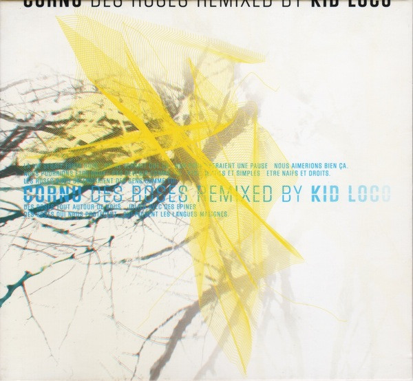 Des Roses Remixed By Kid Loco