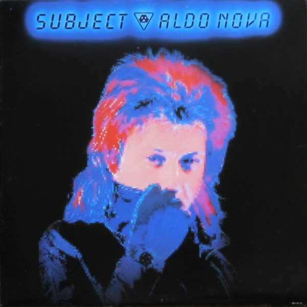 Subject...Aldo Nova