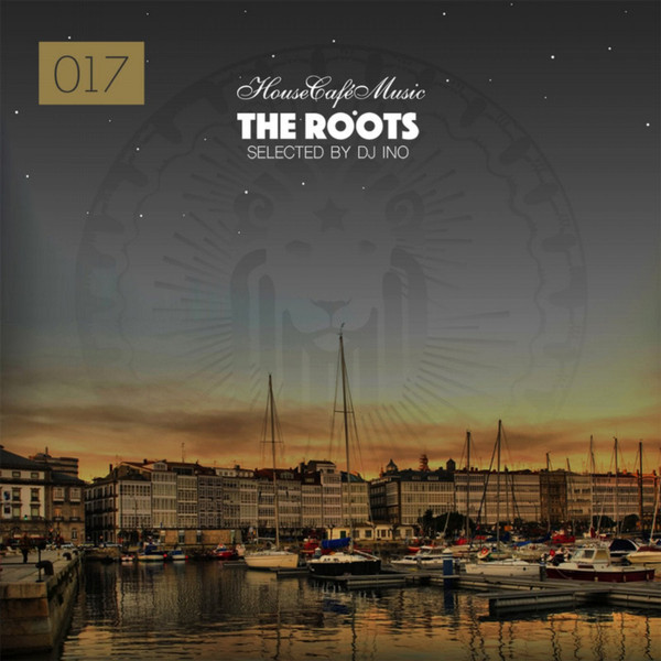 The Roots - House Cafe Music - Selected By DJ Ino