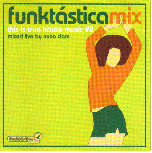 Funktásticamix - This Is True House Music #2
