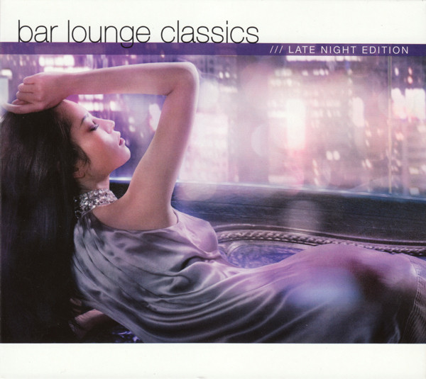 Bar Lounge Classics (Late Night Edition)