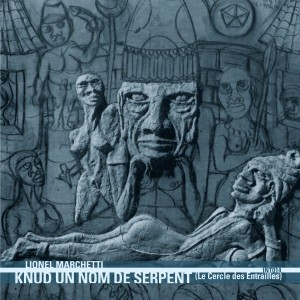 Knud Un Nom De Serpent (Le Cercle Des Entrailles)