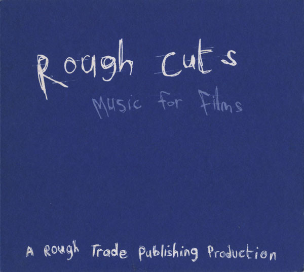 Rough Cuts - Music For Films