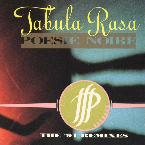 Tabula Rasa (The '91 Remixes)
