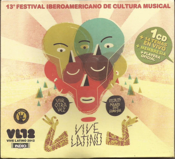 Vive Latino 2012 - 13 Festival Iberoamericano De Cultura Musical