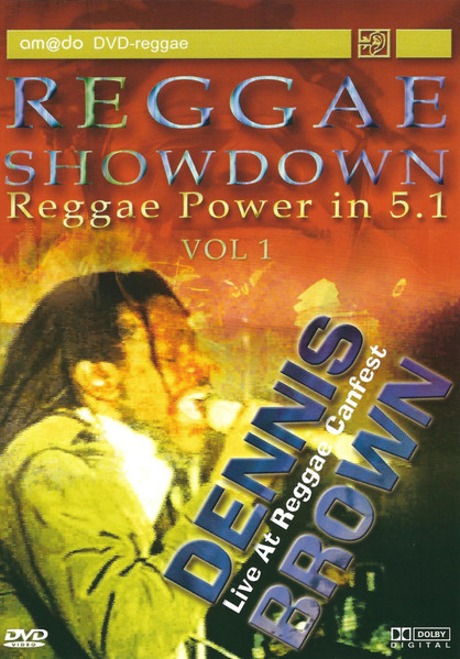 Dennis Brown Live At Reggae Canfest (Reggae Showdown Vol 1)