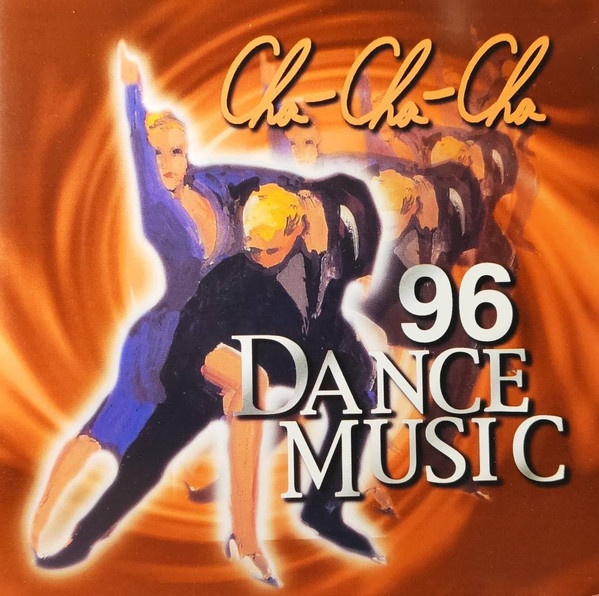 96 Dance Music Cha-Cha-Cha