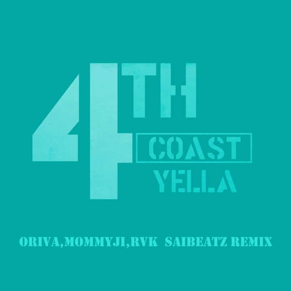 4THCoast Yella (Saibeatz Remix)