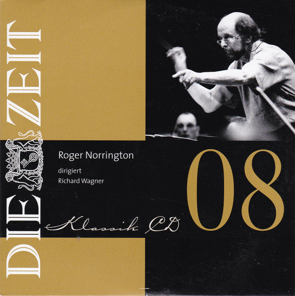Roger Norrington Dirigiert Richard Wagner