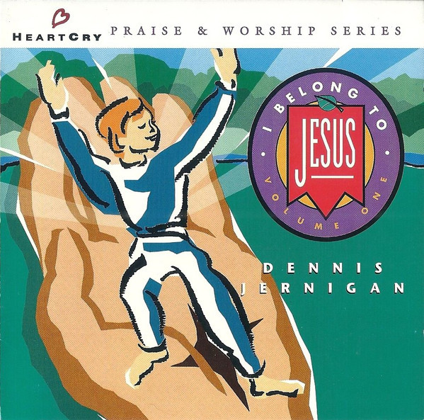 I Belong To Jesus Volume One