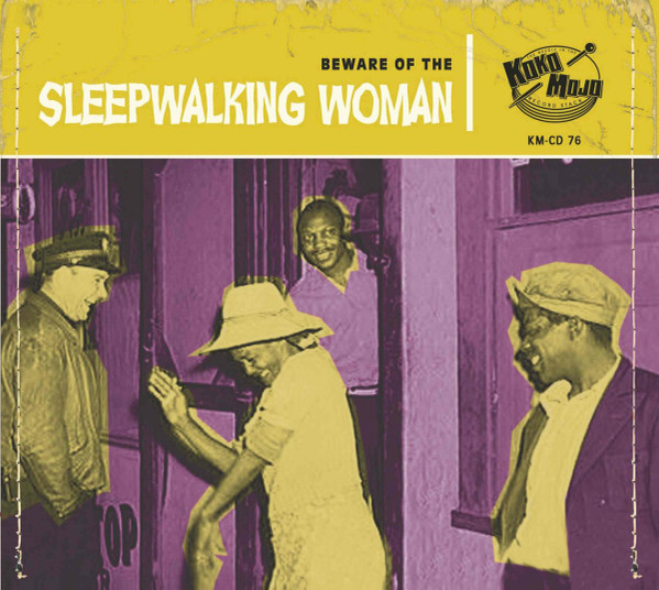 (Beware Of The) Sleepwalking Woman