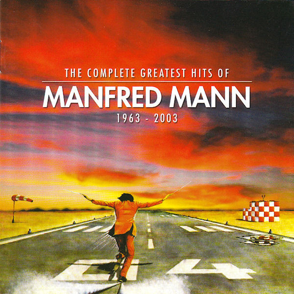 The Complete Greatest Hits Of Manfred Mann 1963 - 2003