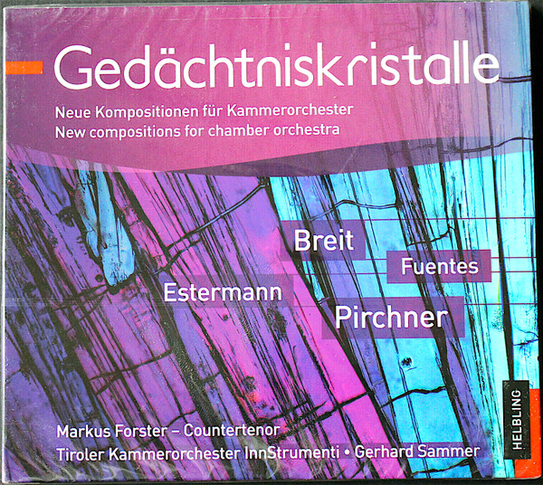 Gedächtniskristalle _ Neue Kompositionen Für Kammerorchester