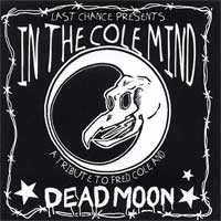 In The Cole Mind - A Tribute To Fred Cole And Dead Moon
