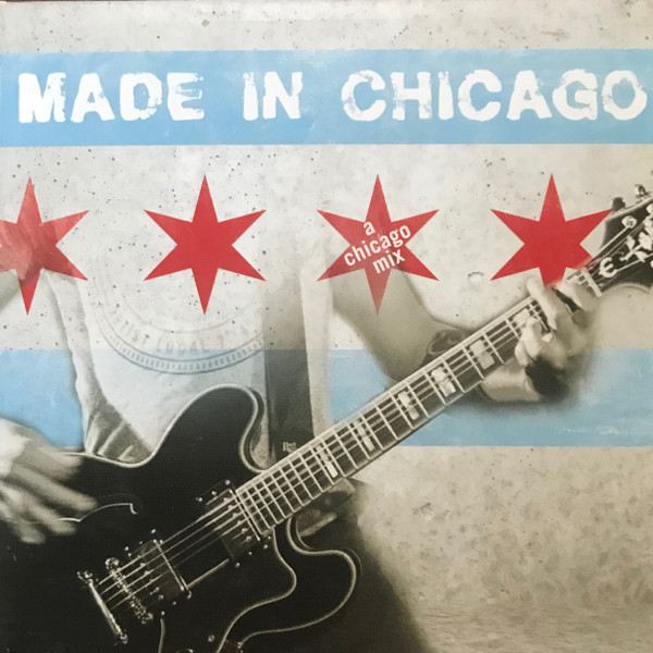Made In Chicago (A Chicago Mix)