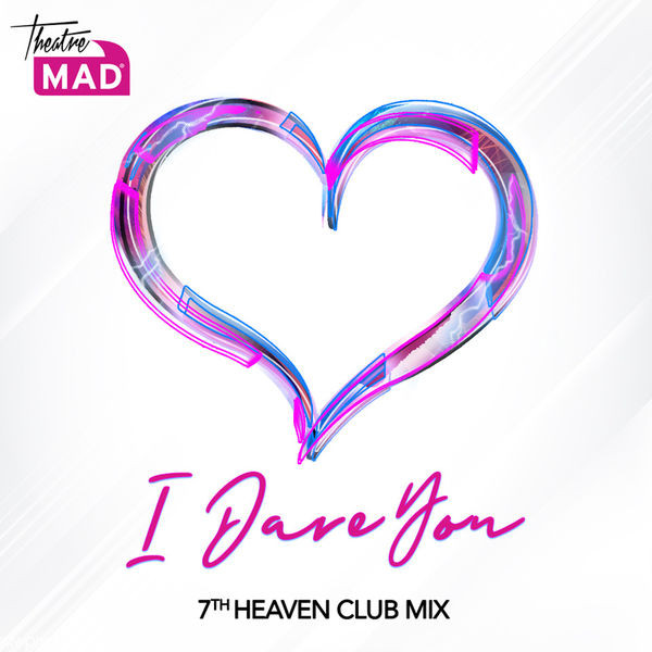 I Dare You (7th Heaven Club Mix)