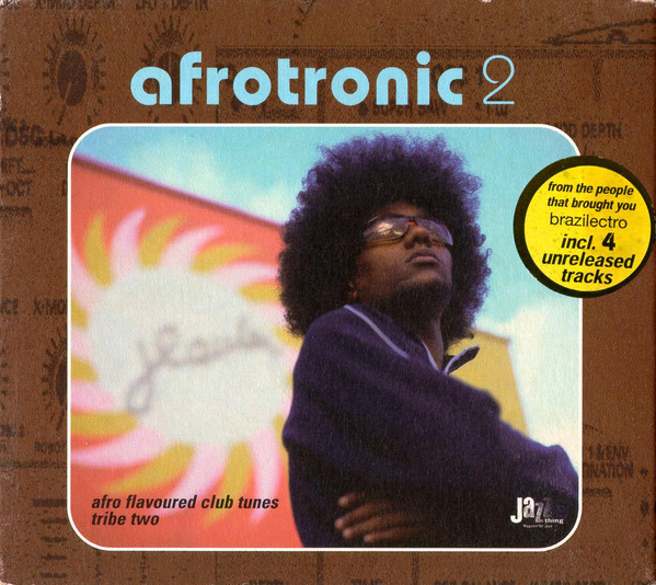 Afrotronic 2 (Afro Flavoured Club Tunes Tribe Two)