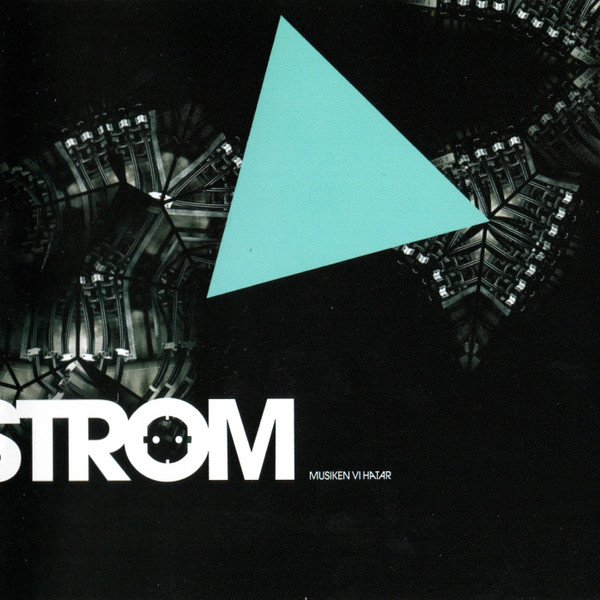 Ström - Musiken Vi Hatar