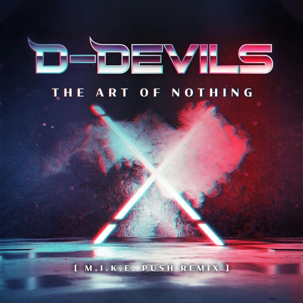 The Art Of Nothing (M.I.K.E. Push Remix)