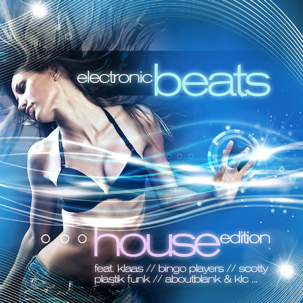 Electronic Beats - House Edition