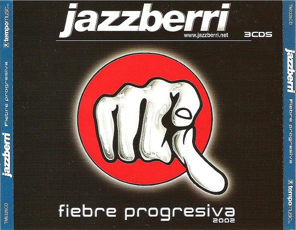 Jazzberri - Fiebre Progresiva 2002