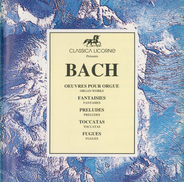 Oeuvres Pour Orgue - Fantaisies, Preludes, Toccatas Et Fugues