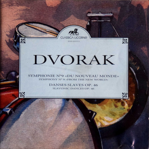 Symphonie Nº9 "Du Nouveau Monde" / Danses Slaves Op.46