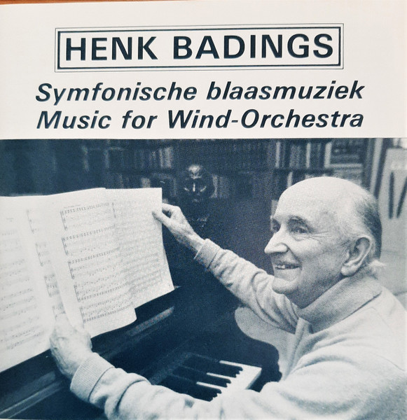 Henk Badings: Music For Wind-Orchestra