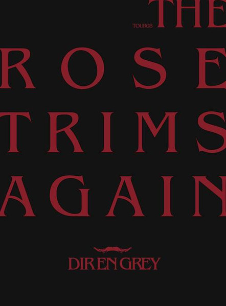 Tour08 The Rose Trims Again