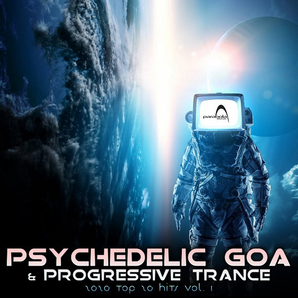Psychedelic Goa & Progressive Trance - Top 20 Hits 2020 - Vol I