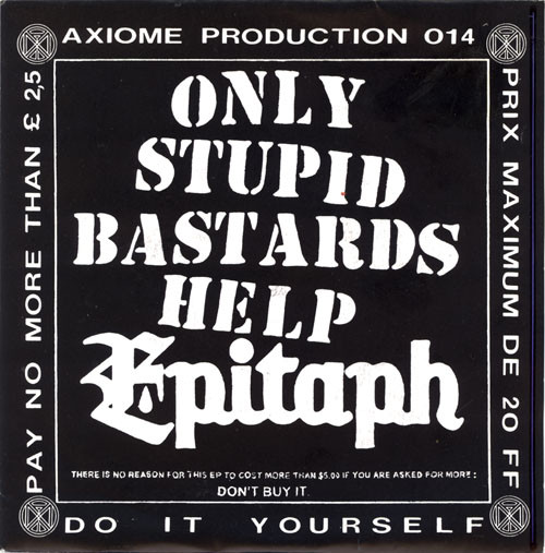 Only Stupid Bastards Help Epitaph