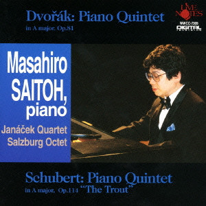 Dvorak Piano Quintet : Schubert Piano Quintet